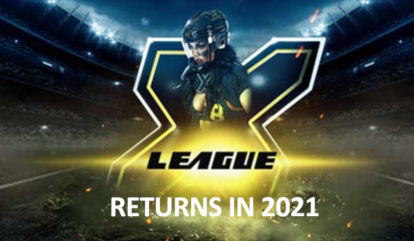 X League to Return in 2021
