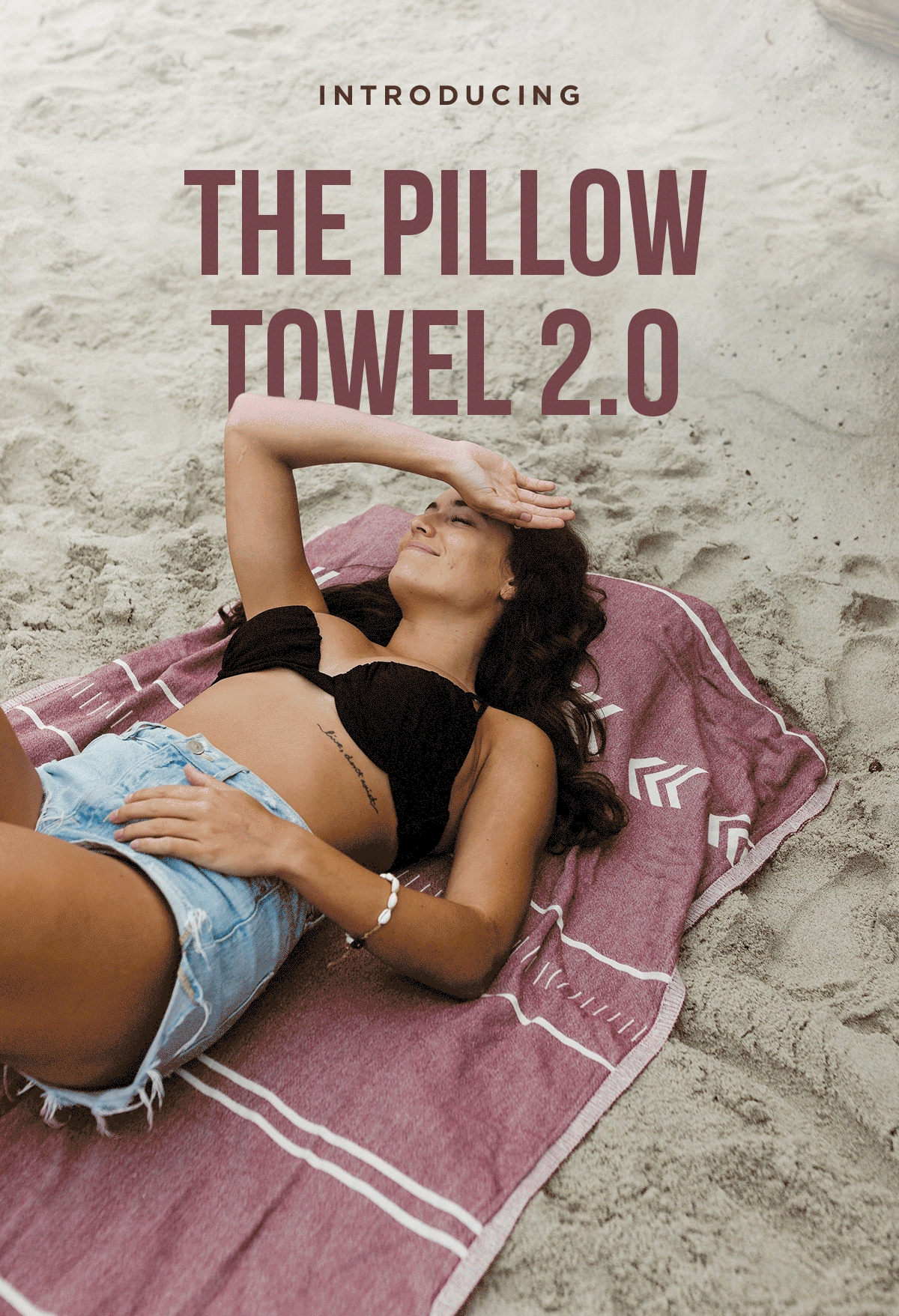 Introducing the Pillow Towel 2.0