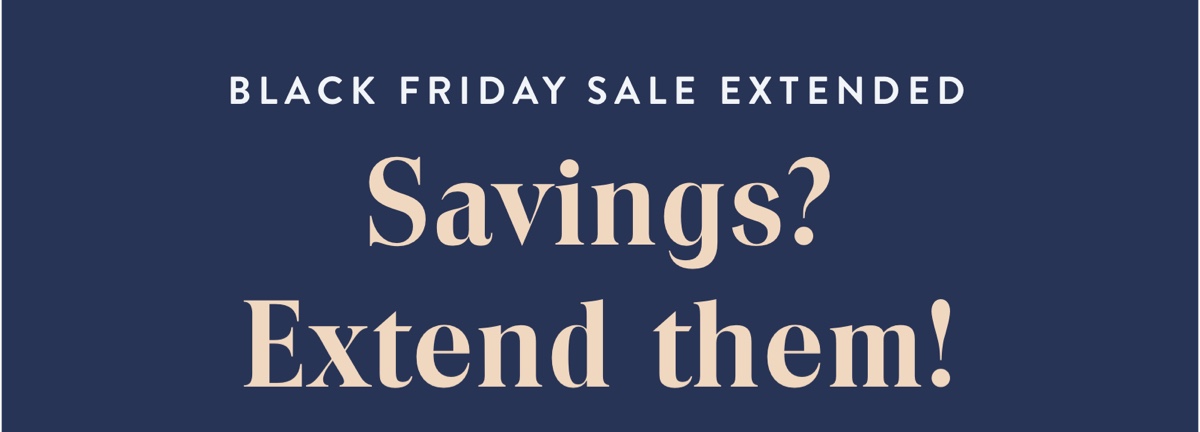 Black Friday Sale''s Extended