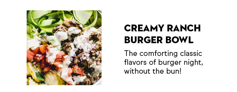 Creamy Ranch Burger Bowl