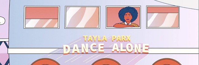 Tayla Parx - Dance Alone Video Image