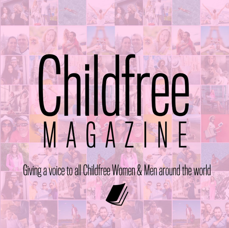 Pink background with text saying "Childfree Magazine" "Giving a voice to all Childfree Women and Men around the world"