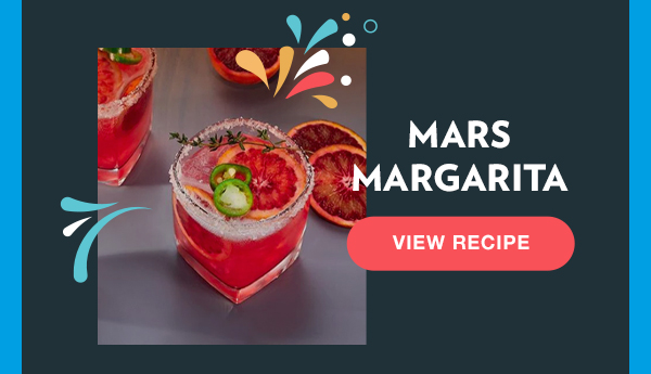 Mars Margarita. View Recipe.