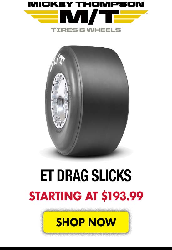 Mickey Thompson ET Drag Slicks - Starting at $193.99