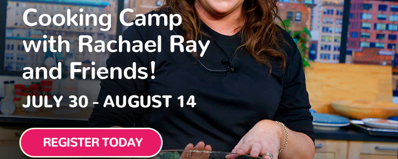 Cooking Camp with Rachael Ray and Friends