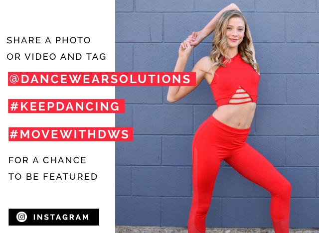 Share a
photo or video and tag @DancewearSolutions #KeepDancing #MovewithDWS for a chance to be featured. Share on Instagram