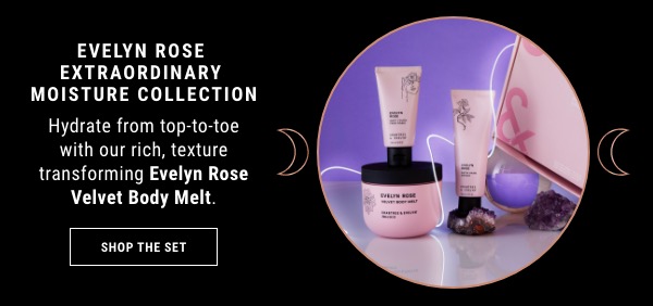 Evelyn Rose Extraordinary Moisture Collection 