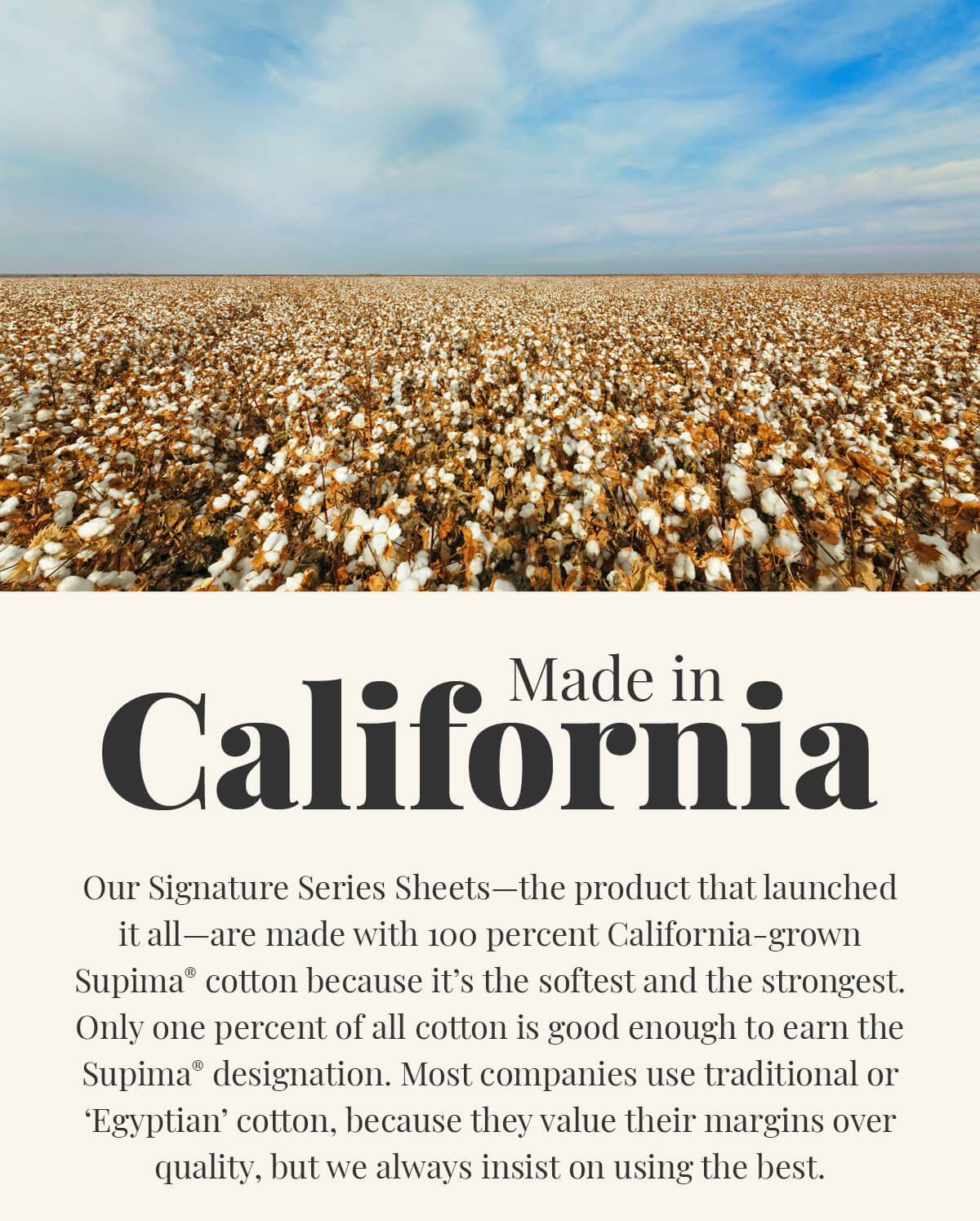 made with 100 percent California-grown Supima cotton