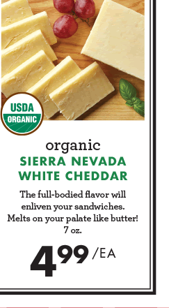 Organic Sierra Nevada White Cheddar - $4.99 each