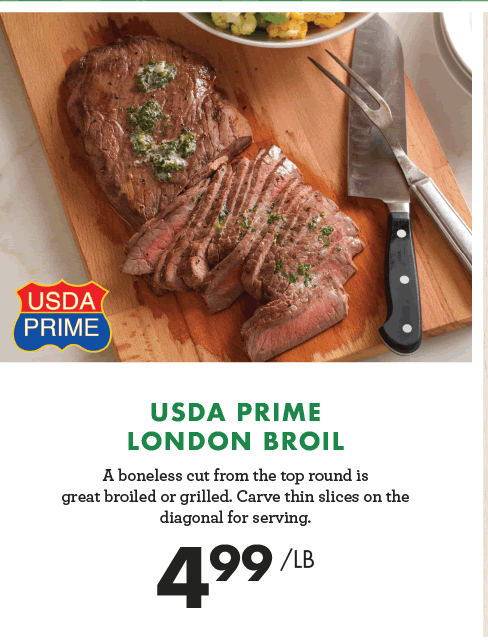 USDA Prime London Broil - $4.99 per pound