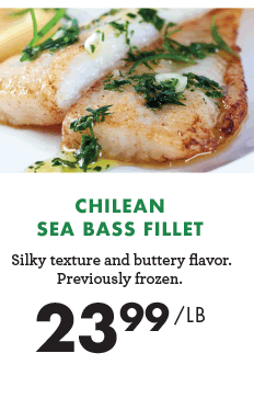 Chilean Sea Bass Fillet - $23.99 per pound