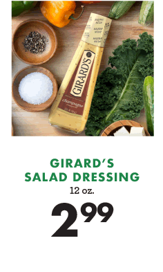 Girard''s Salad Dressing - $2.99