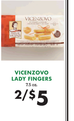 Vicenzovo Lady FIngers - 2 for $5