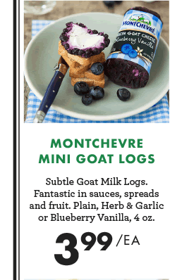 Montchevre Mini Goat Logs - $3.99 each