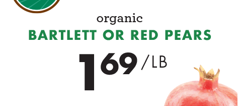 Organic Bartlett or Red Pears - $1.69 per pound