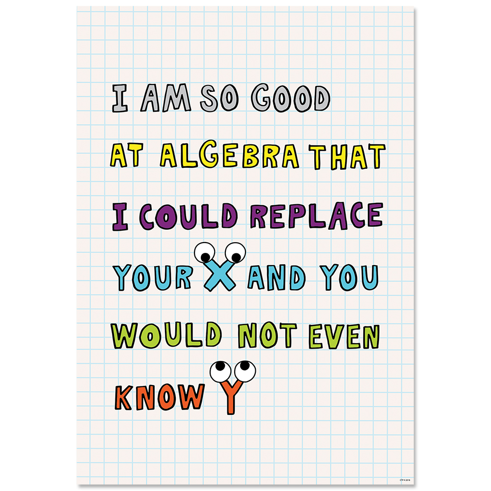 I''m so good at algebra. So Much Pun! Inspire U Poster