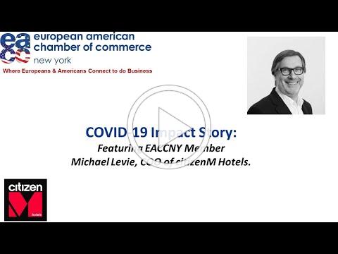 COVID-19 Impact Story: Michael Levie, COO, citizenM Hotels