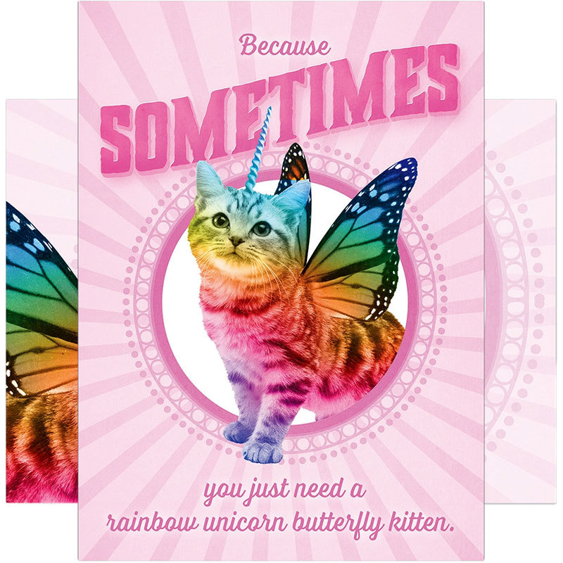 Image of Sometimes You Just Need a Rainbow Unicorn Butterfly Kitten Greeting Card