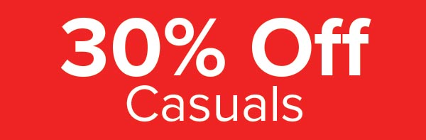 30% Off  Casuals