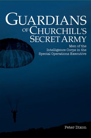 Guardians of Churchill''s Secret Army