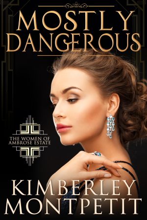 Mostly Dangerous: The Women of Ambrose Estate