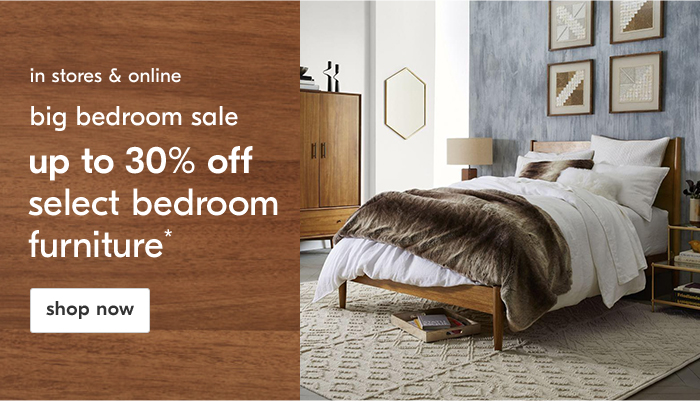 up to 30% off select bedroom furniture