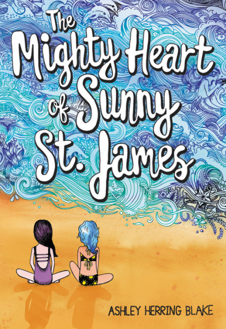 The Mighty Heart of Sunny St. James by Ashley Herring Blake