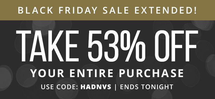 Take 53% Off Your Entire Purchase with coupon code: HADNVS