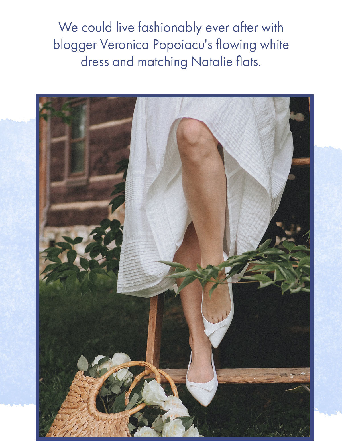 We could live fashionably ever after with blogger Veronica Popoaicu''s flowing white dress and matching Natalie flats.