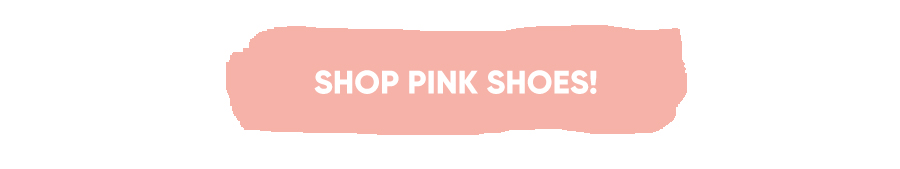Shop Pink Shoes!