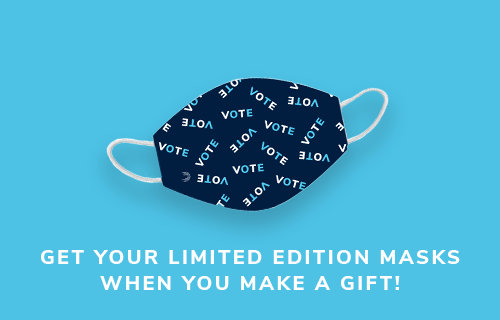 Get your limited edition masks when you make a gift!
