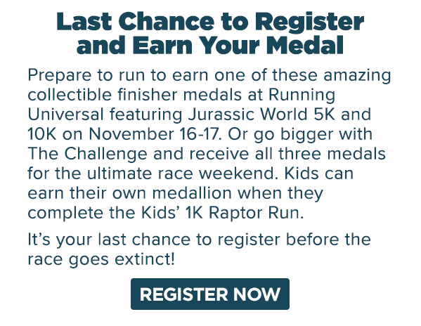 Running Universal Jurassic World - Register Now!