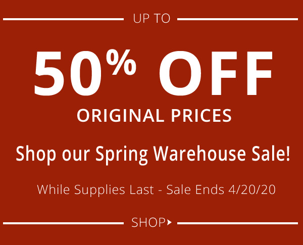 Spring Clearance! Up to 50% Off Original Prices!