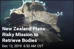 New Zealand Plans Risky Mission to Retrieve Bodies