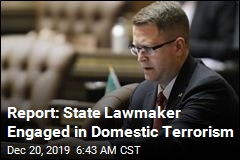 Report: State Lawmaker Engaged in Domestic Terrorism