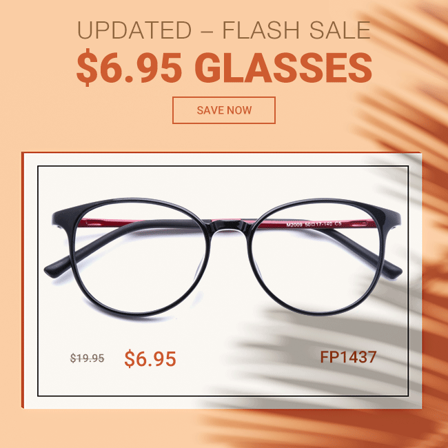 Updated - flash sale$6.95 glassesSave now