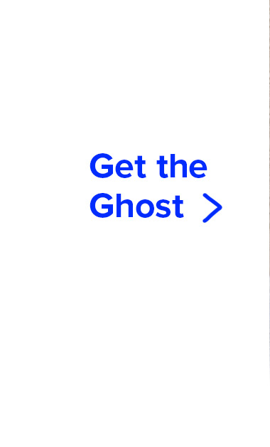 Get the Ghost >