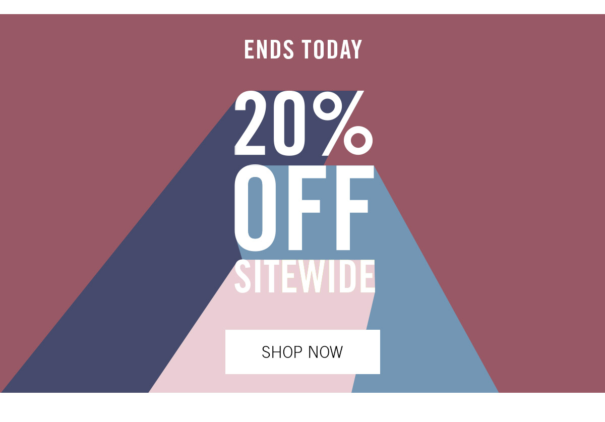 20% off ends today