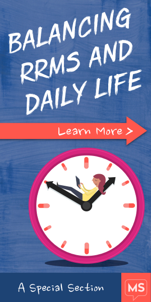 Learn more about Balancing Life with RRMS, a Special Section