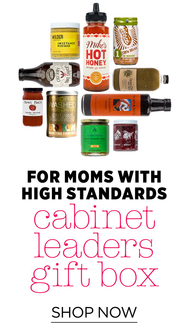 For moms with high standards: Cabinet Leaders