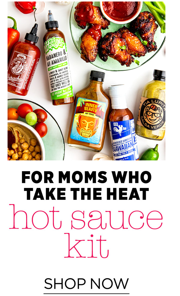 For moms who take the heat: Hot Hot Hot Sauce Box