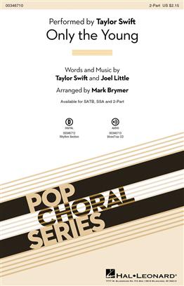 Taylor Swift: Only The Young: Arr. (Mark Brymer): 2-Part Choir