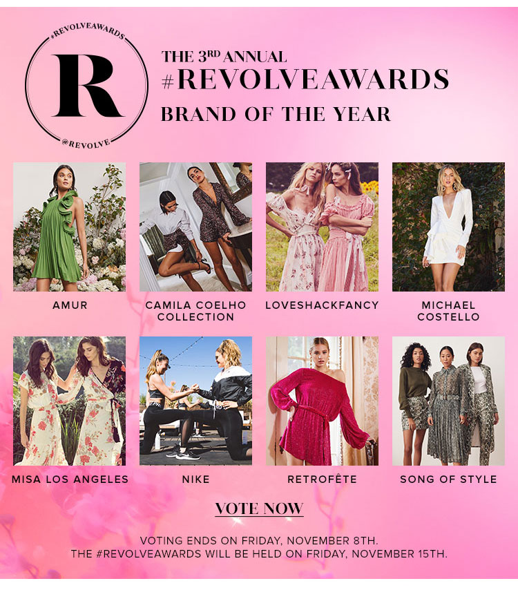 The 3rd Annual #REVOLVEAWARDS. Brand of the year. Vote now.