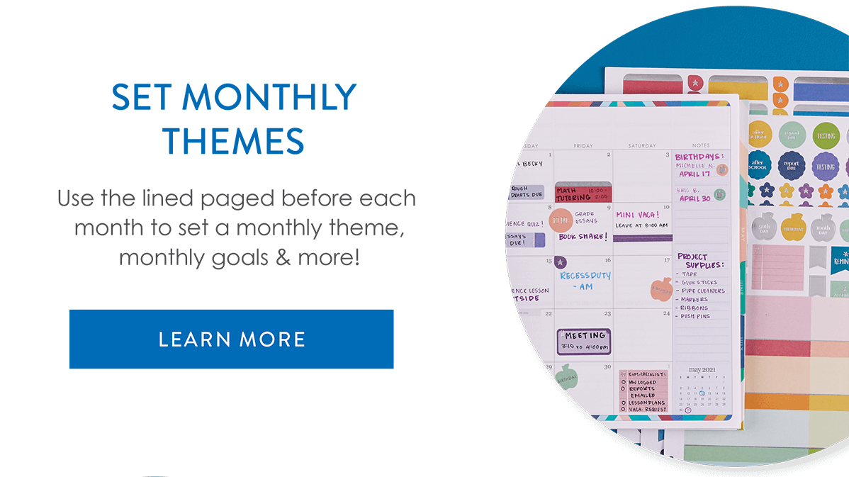 Set Monthly Themes Learn More >