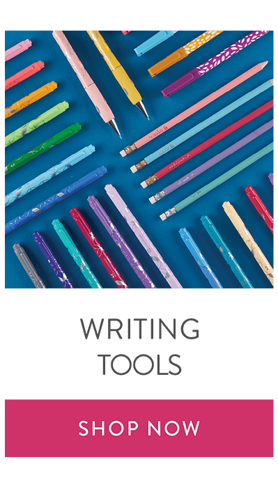 Writing Tools Shop Now >