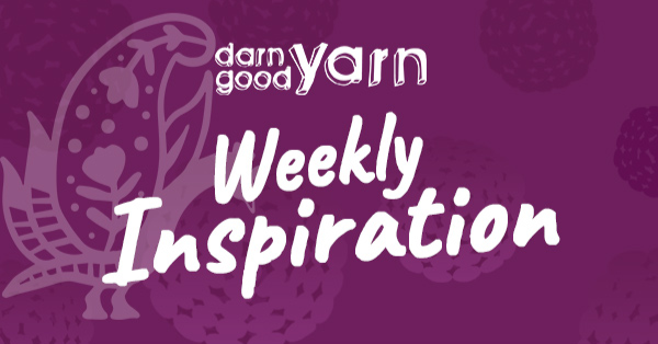 Darn Good Yarn. Weekly Inspiration. 