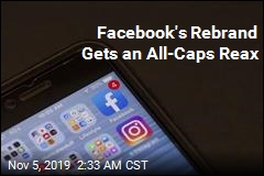 Facebook's Rebrand Gets an All-Caps Reax