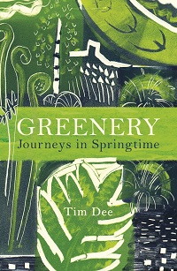 Greenery by Tim Dee