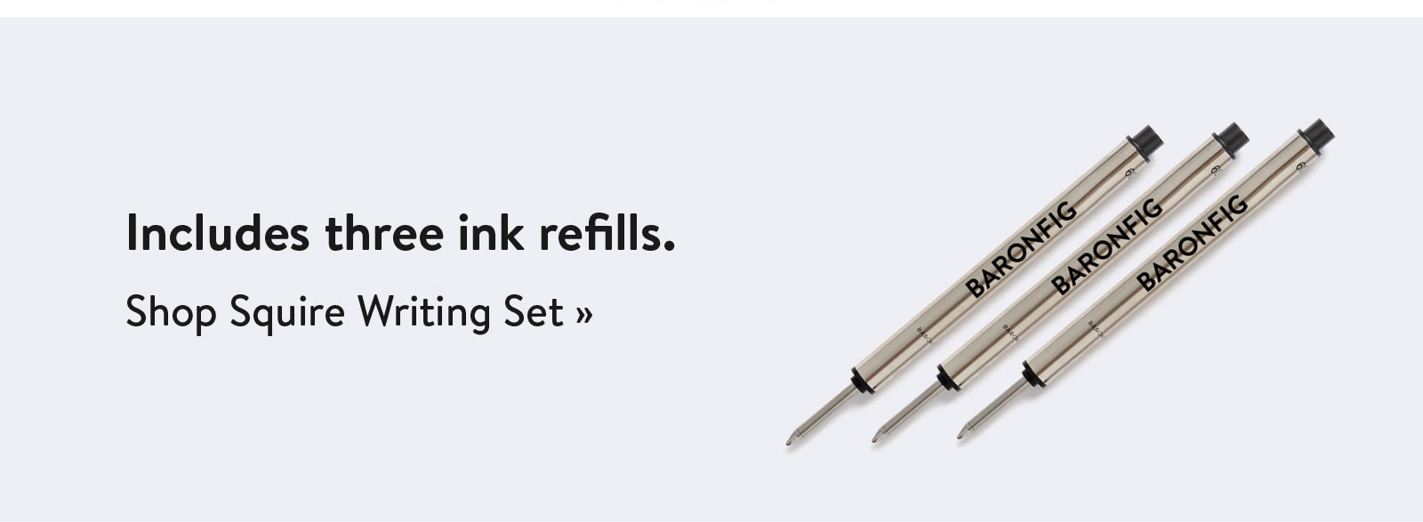 Includes three ink refills. Shop Squire Writing Set ?