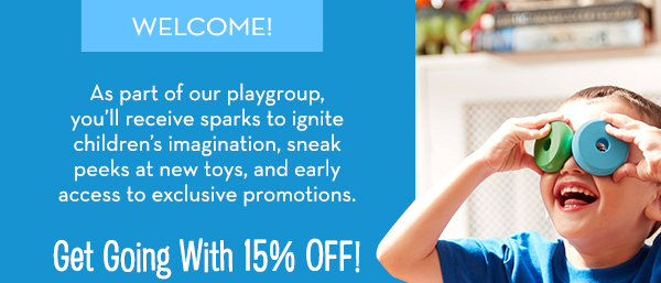 Welcome! We're on a mission to Take Back Childhood and we need YOU! As part of our playgroup, you'll receive sparks to ignite children's imagination and sense of wonder, sneak peeks at new toys, and early access to exclusive promotions. Because by inspiring open-ended thinking in our kids, we give them a world of possibilities! Get started with 15% OFF your order!